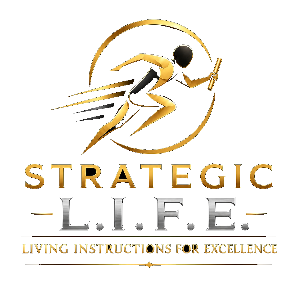 Strategic L.I.F.E. — Living Instructions For Excellence